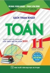 SÁCH THAM KHẢO TOÁN LỚP 11 - Đầy đủ các dạng trắc nghiệm theo cấu trúc đề thi năm 2025 (Dùng chung cho các bộ SGK hiện hành) Sách tái bản, có bổ sung
